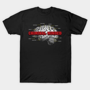 Criminal Minded T-Shirt